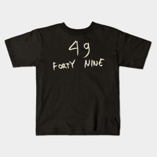 Hand Drawn Letter Number 49 Forty Nine Kids T-Shirt